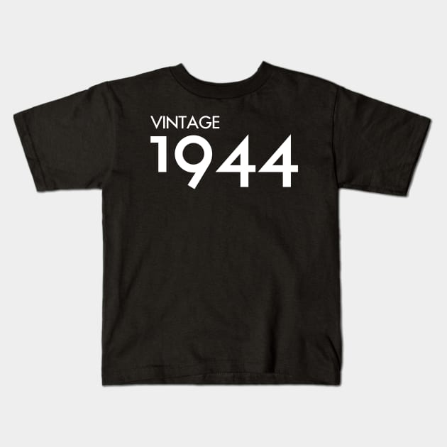 Vintage 1944 Gift 76th Birthday Party Kids T-Shirt by Damsin